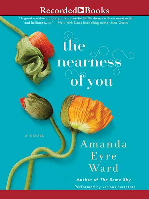 Title details for Nearness of You by Amanda Eyre Ward - Wait list